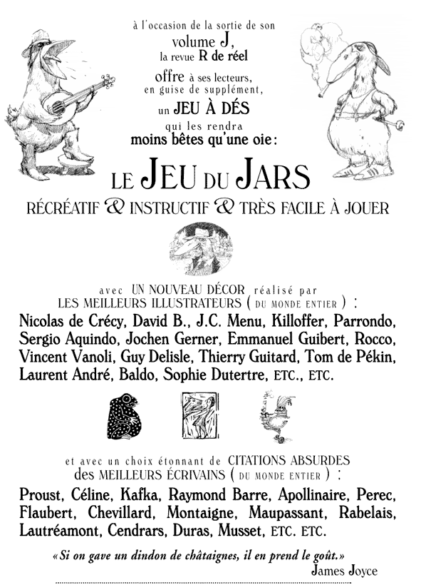 Le Jeu du Jars, avec Nicolas de Crcy, David B, Killofer, Sergio Aquindo, etc.
